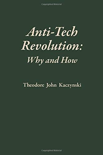 Anti-Tech Revolution by Theodore John Kaczynski (2016)