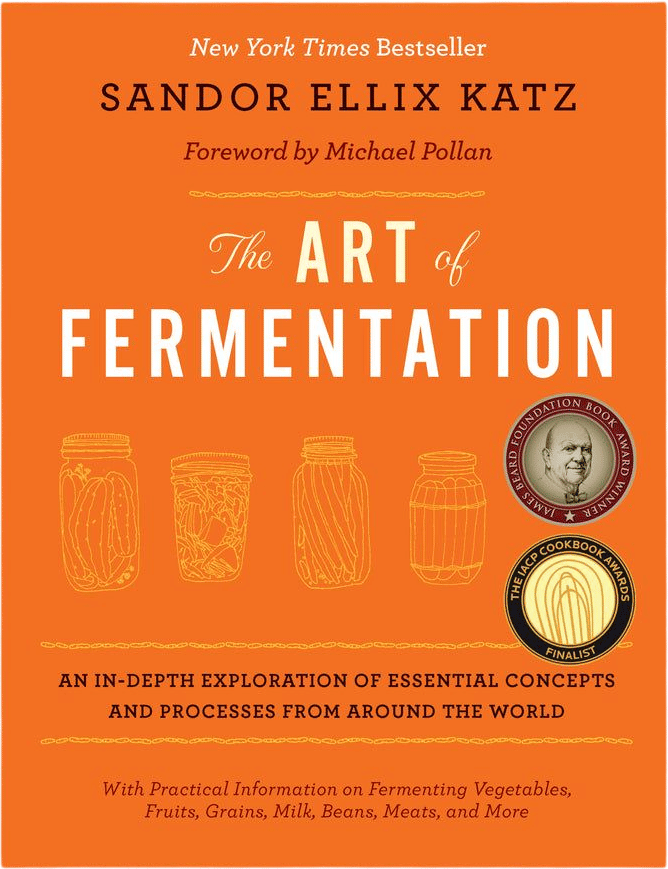 The Art of Fermentation - Sandon Ellix Katz