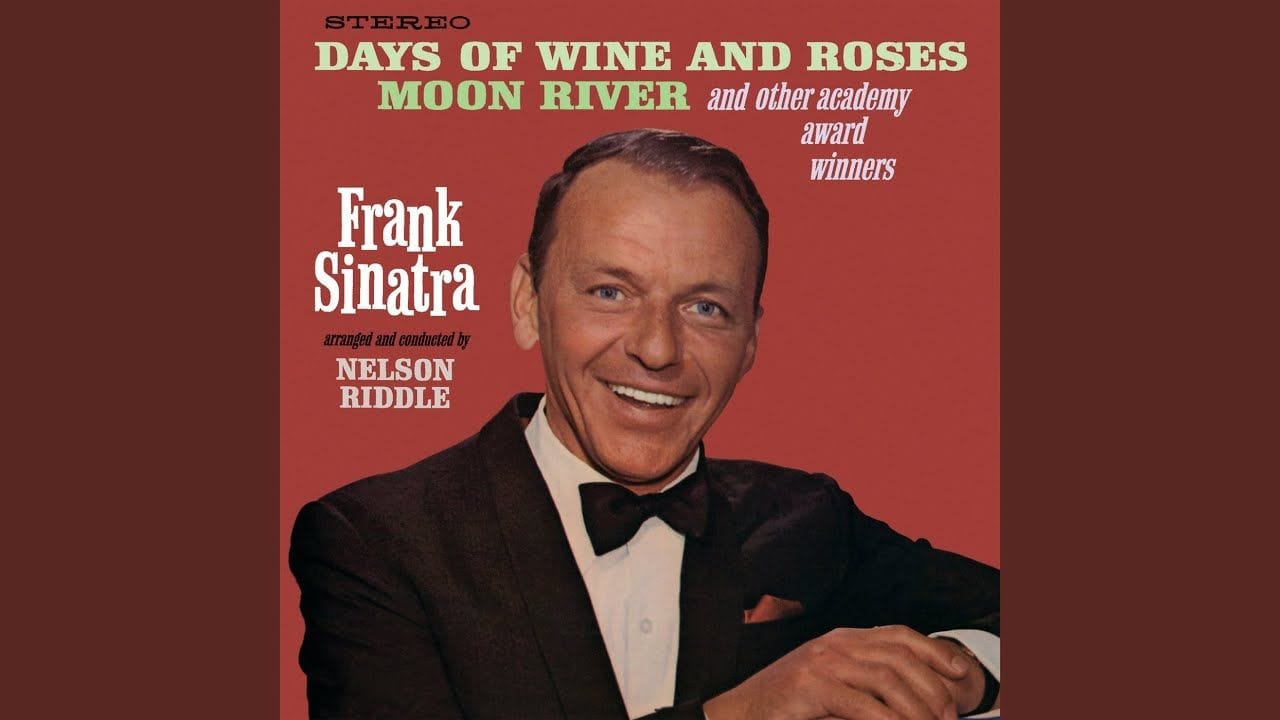 Days of Wine and Roses (Frank Sinatra)