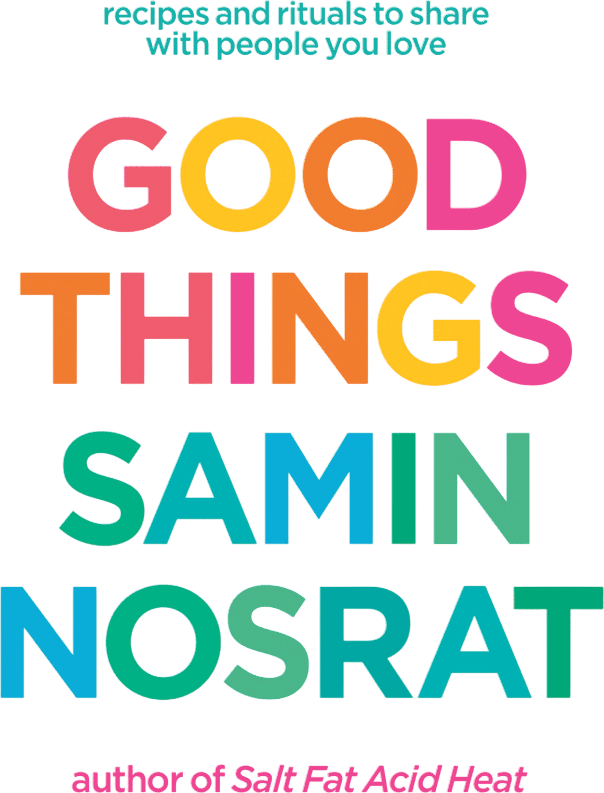 Good Things by Samit Nosrat