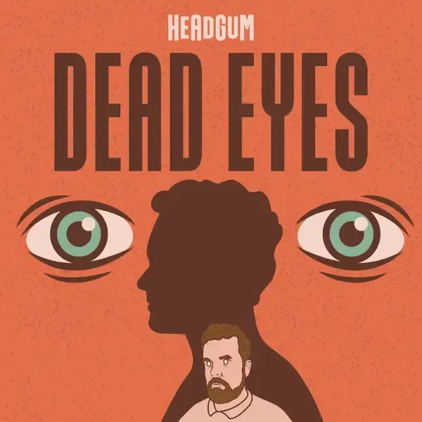 dead eyes 