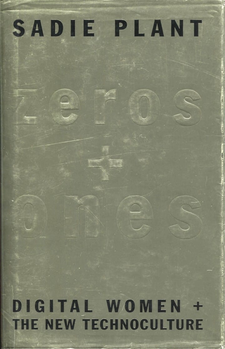 Zeroes and Ones, Sadie Plant, 1997