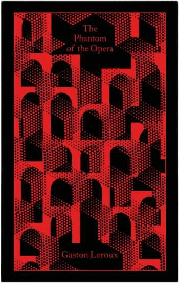 The Phantom of the Opera (Gaston Leroux)