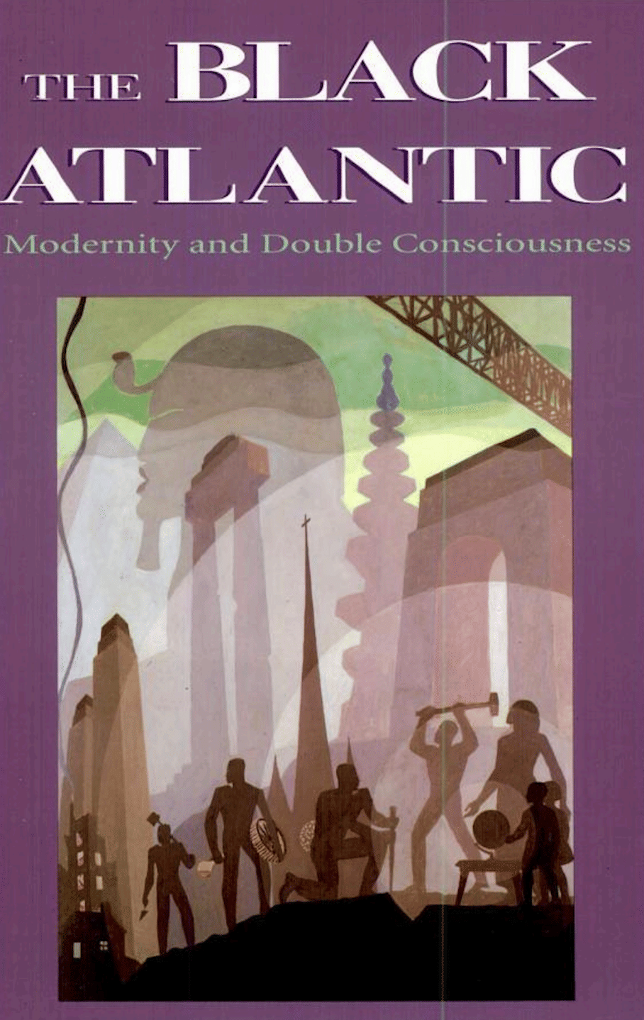 The Black Atlantic: Modernity and Double Consciousness