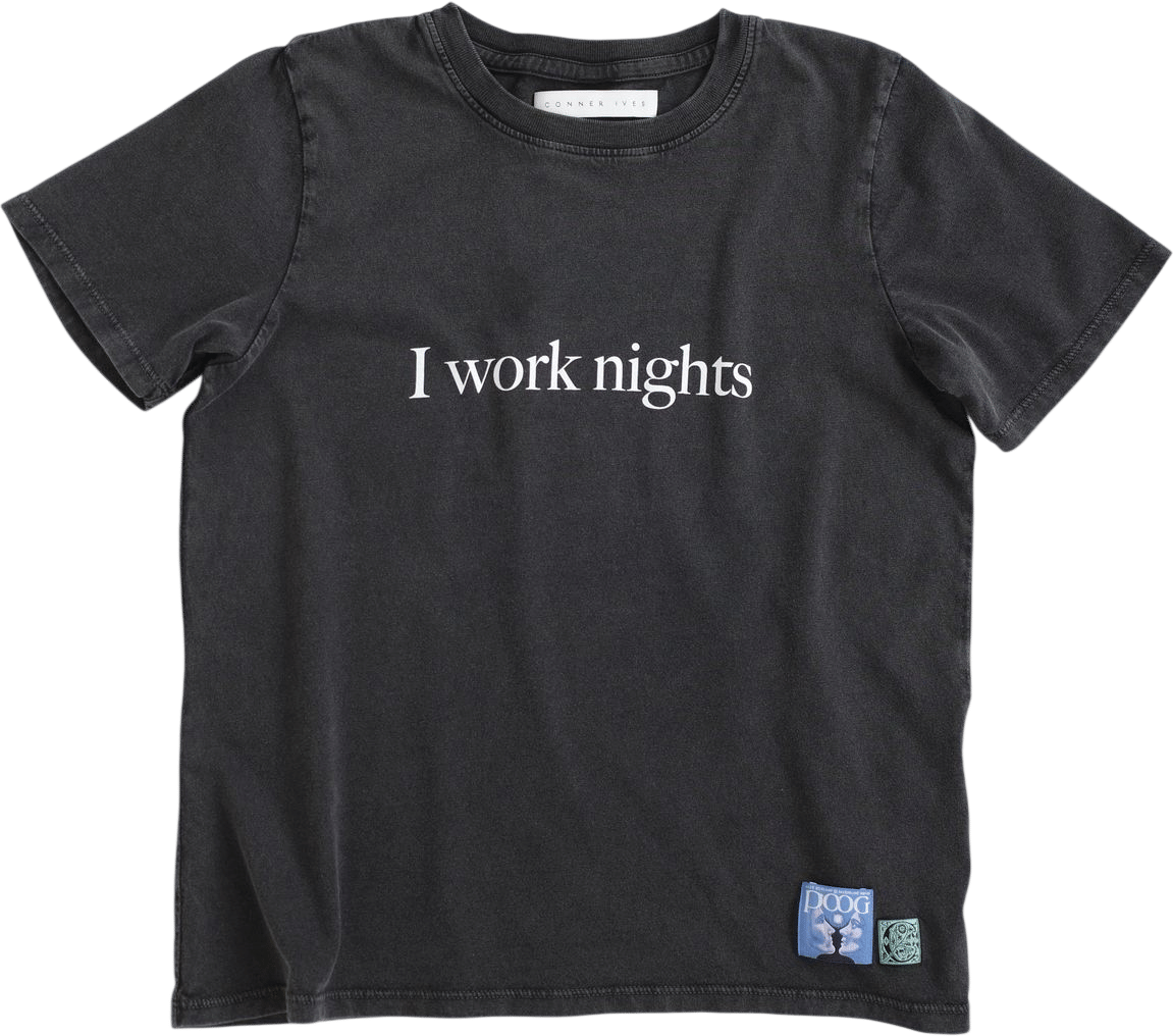 CONNER IVES | The 'I Work Nights' T-shirt