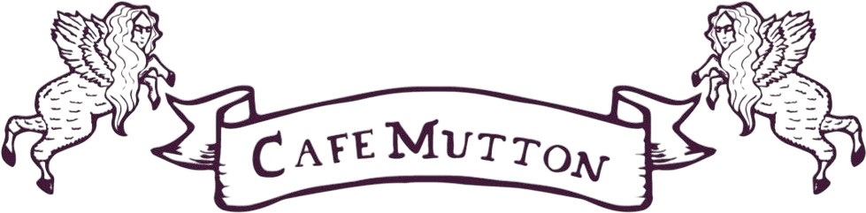Cafe Mutton