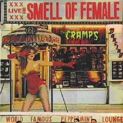 Smell of Female by The Cramps