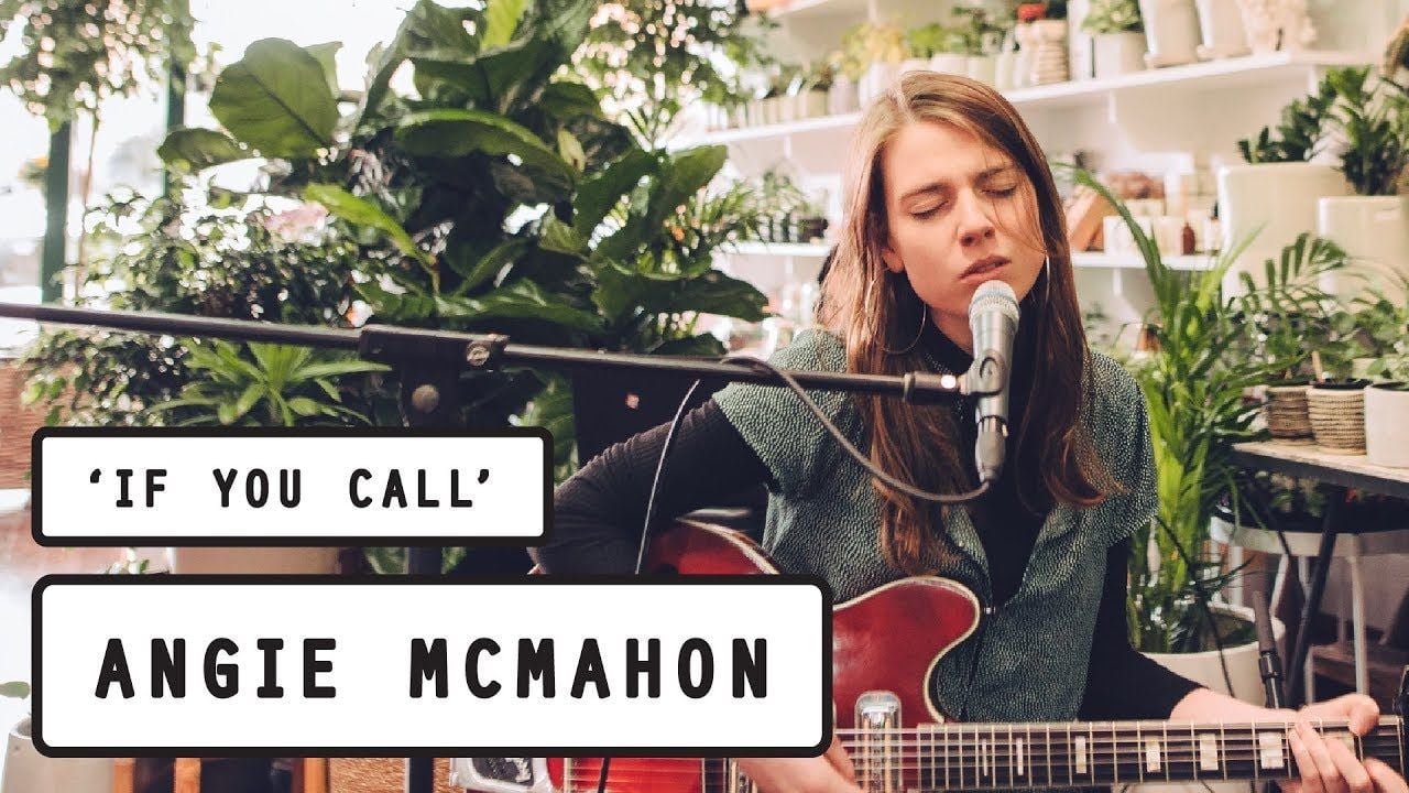 If you call by Angie McMahon