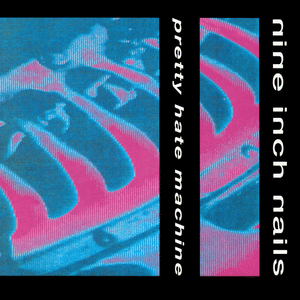 pretty hate machine NIN