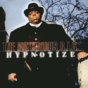 Hypnotize - The Notorious B.I.G