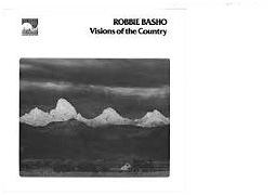 Robbie Basho - Visions of the Country
