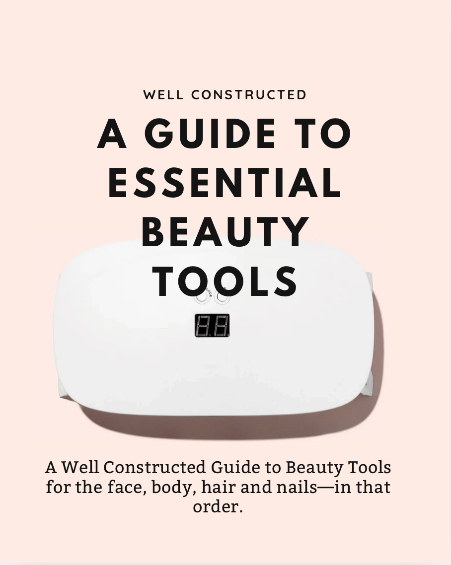 A Well Constructed Guide to Essential Beauty Tools