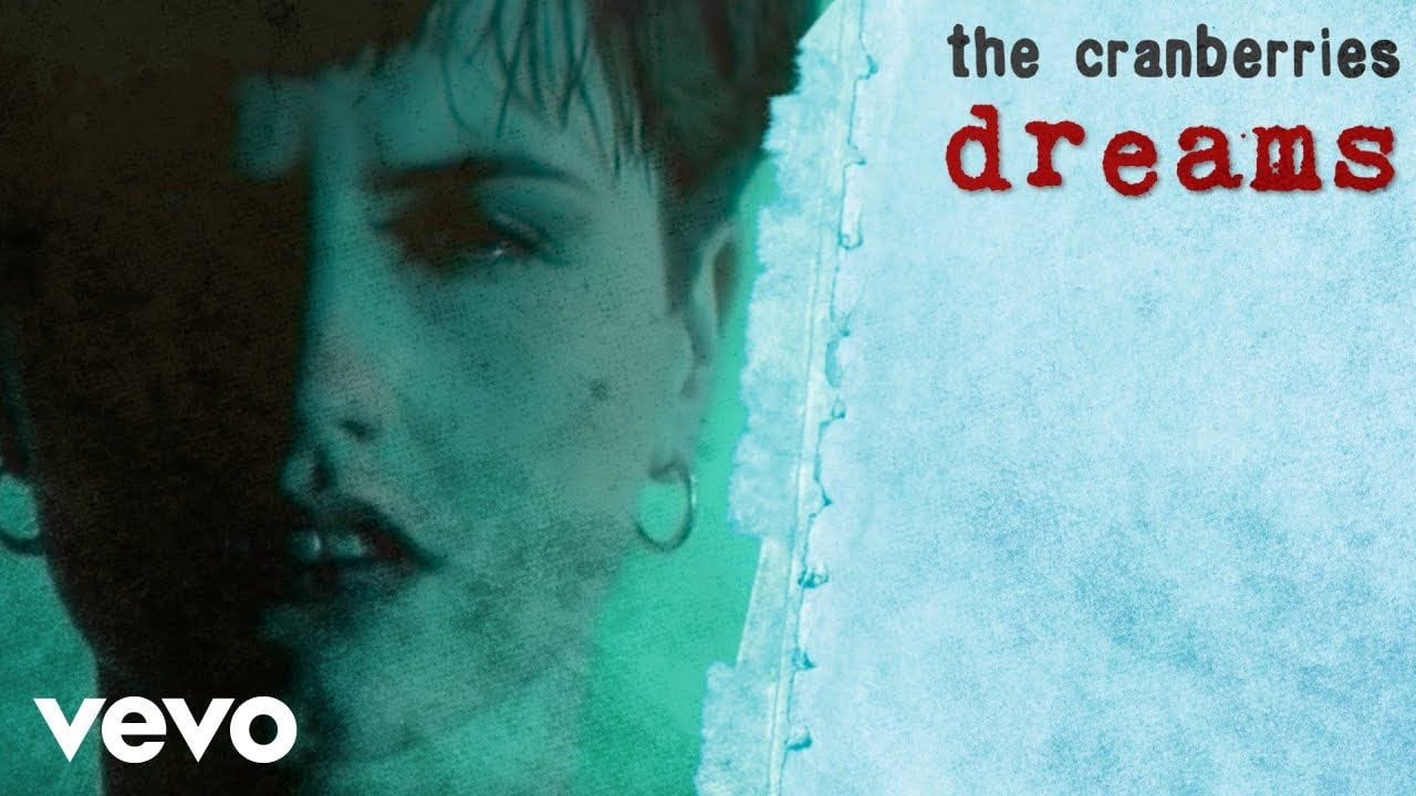 Dreams by the Cranberries