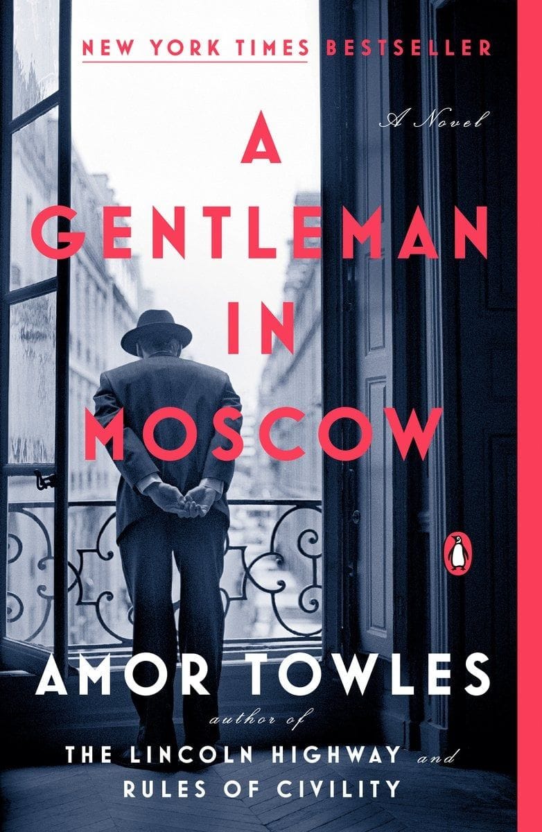 A Gentleman in Moscow (Amor Towles)