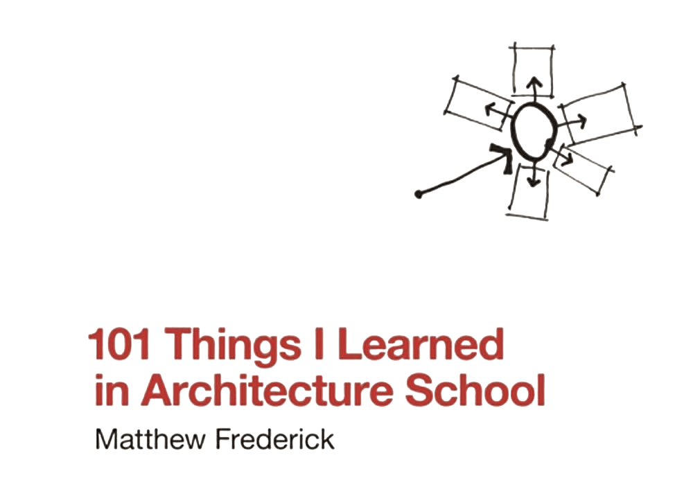 101 things I learned in architecture school