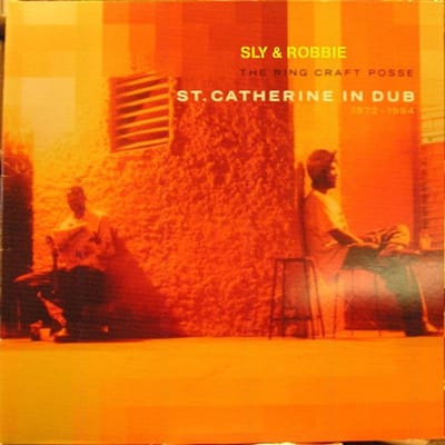 The Ring Craft Posse: St. Catherine In Dub 1972-1984
