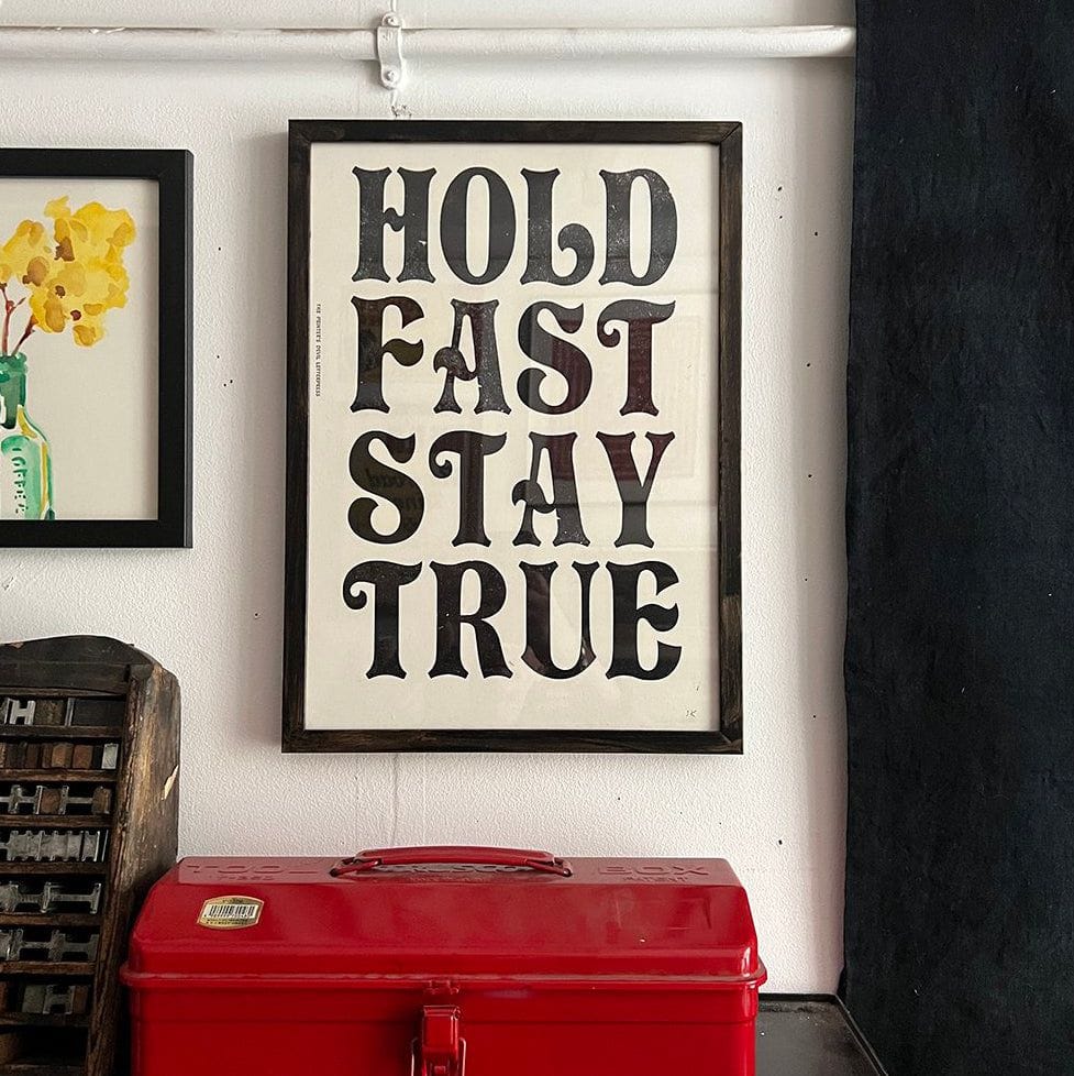 HOLD FAST STAY TRUEPoster