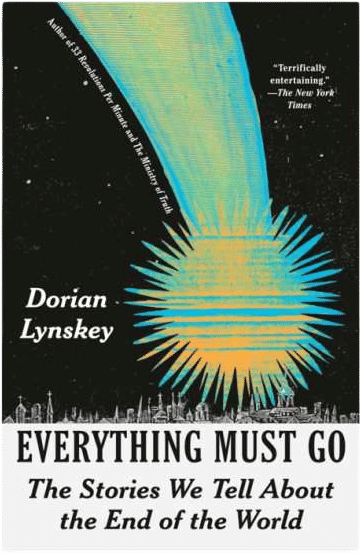 Everything Must Go by Dorian Lynskey