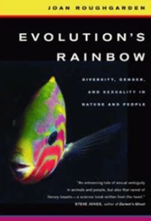 Evolution's Rainbow: Diversity, Gender, and Sexuality in Nature and People