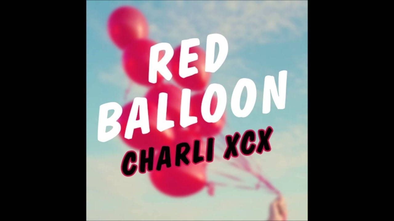 Charli xcx, Red Balloon