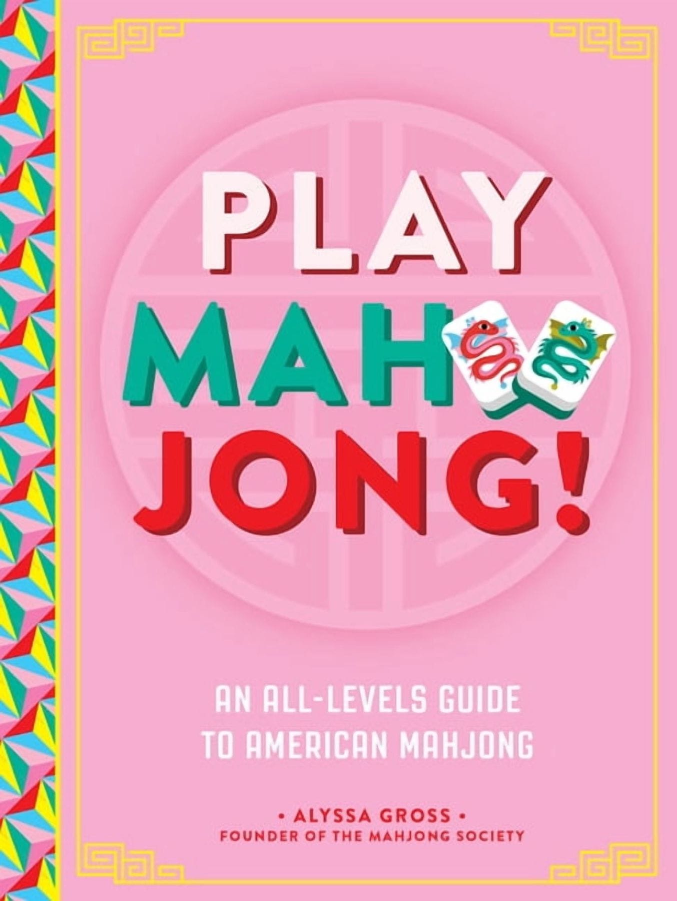 Play Mahjong! By Alyssa Gross