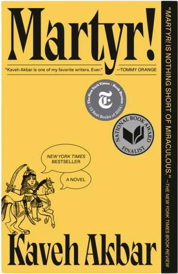 Martyr! a novel by Kaveh Akbar