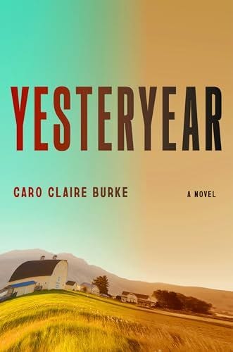 Yesteryear- Caro Claire Burke