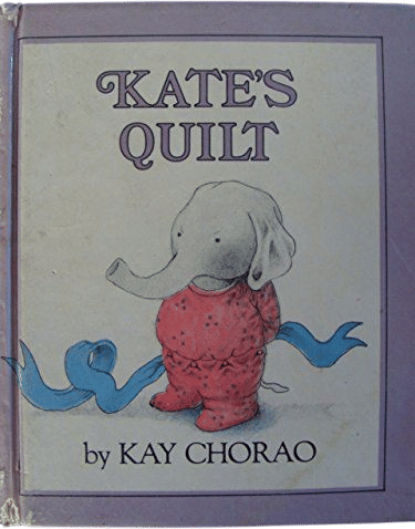 Kate's Quilt (Kay Chorao)