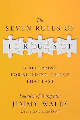 The Seven Rules of Trust, by Jimmy Wales