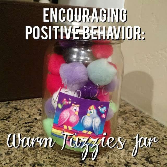 Encouraging Positive Behavior: Warm Fuzzies Jar