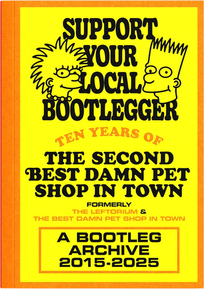Support Your Local Bootlegger: Ten Years of The Best Damn Pet Shop In Town