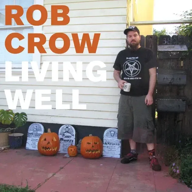 Living Well - Rob Crow (2007)