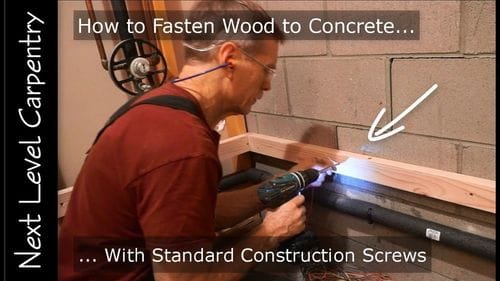 How to Fasten Wood to Concrete with Standard Construction Screws
