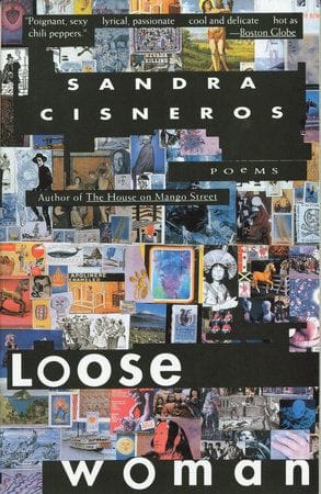 Loose Woman (Sandra Cisneros)
