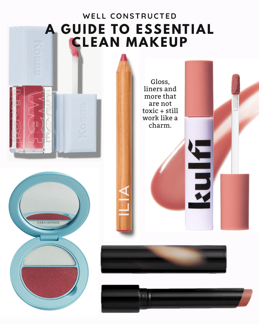 A Well Constructed Guide: Clean Makeup
