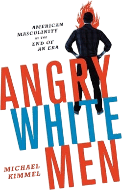 angry white men by michael kimmel