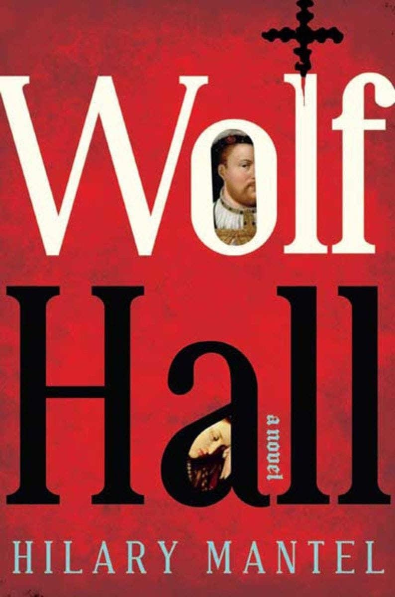 Wolf Hall: A Novel (Hilary Mantel)