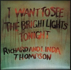 I Want to See the Bright Lights Tonight