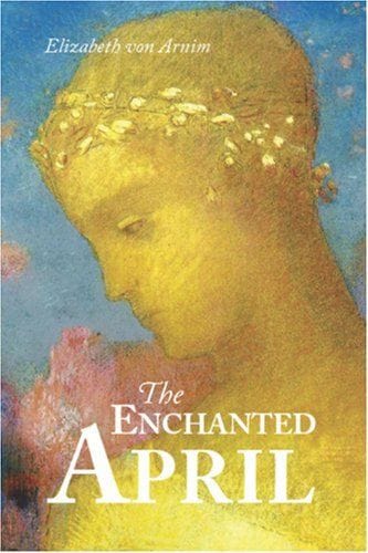 The Enchanted April (Elizabeth von Arnim)