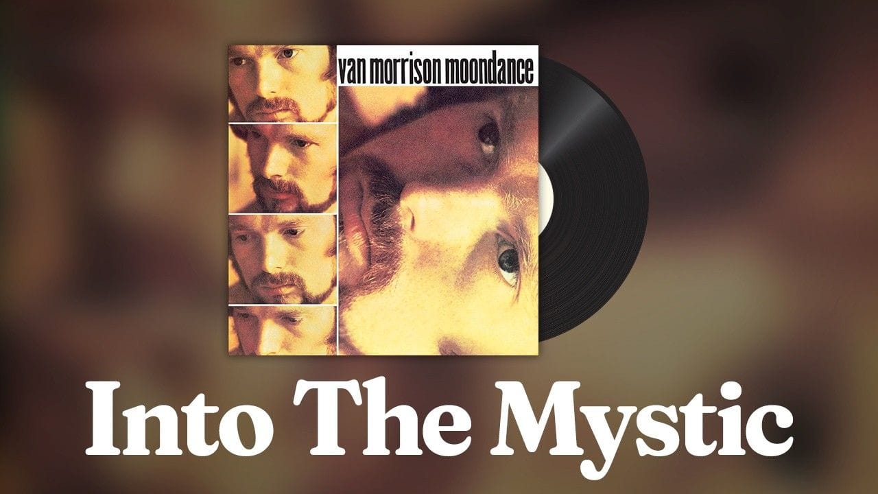 Van Morrison - Into The Mystic