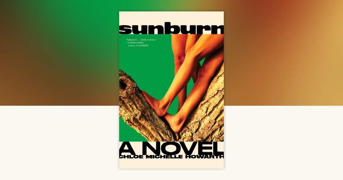 Sunburn by Chloe Michelle Howarth
