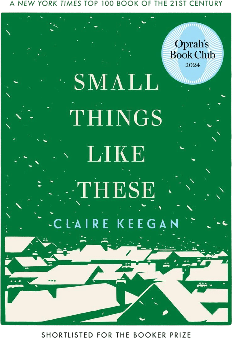 Small Things Like These (Claire Keegan)