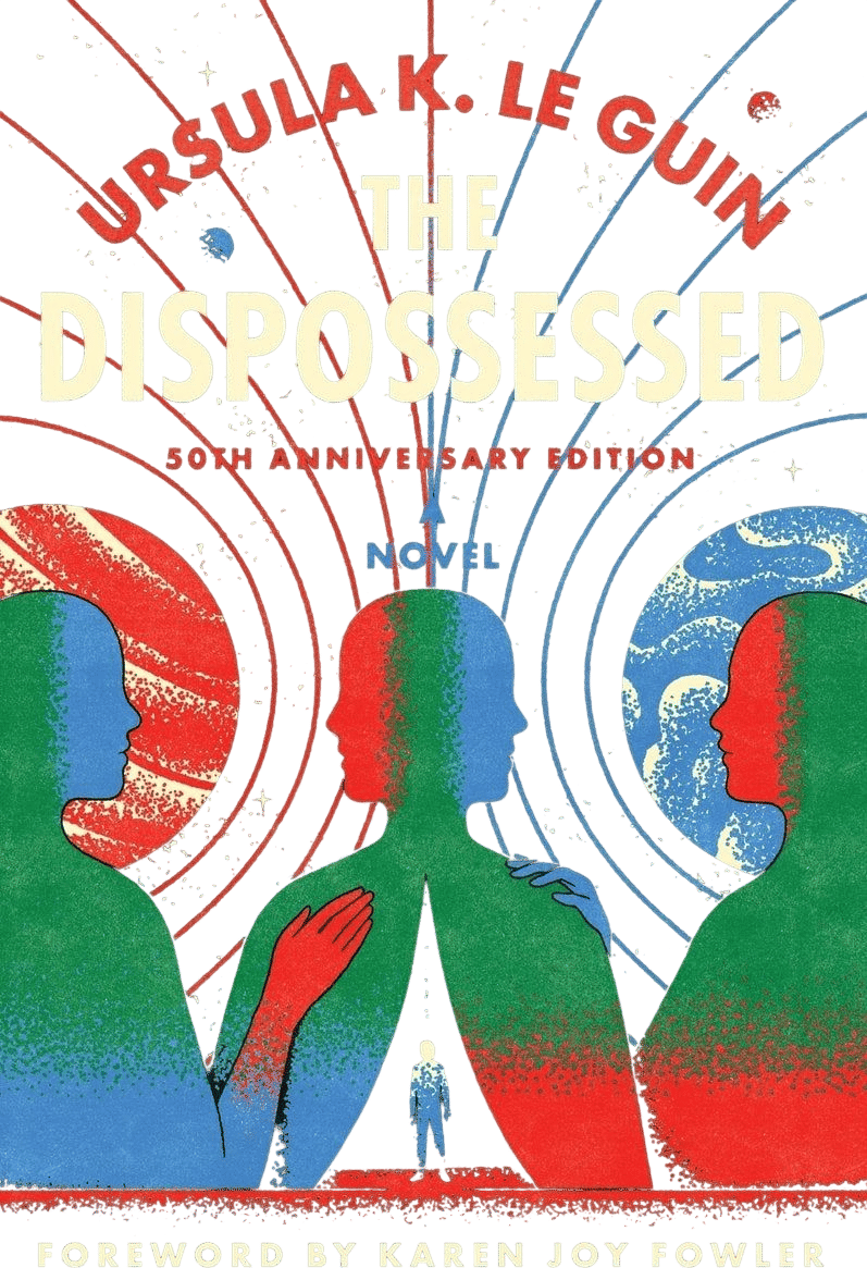 The Dispossessed (Ursula K. Le Guin) [50th Anniversary Edition]