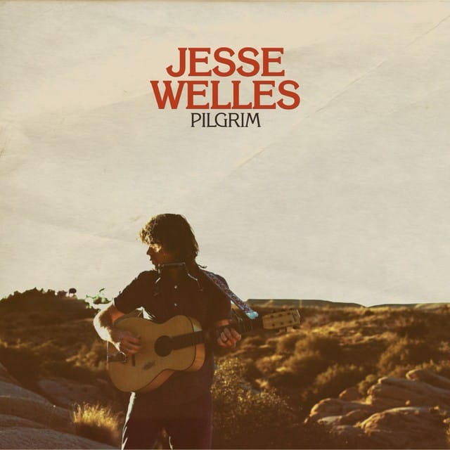 pilgrim - jesse welles