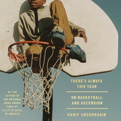 There's Always This Year (Hanif Abdurraqib)