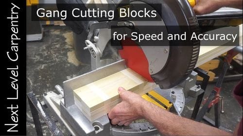 Gang-Cutting Wood Blocks for Speed and Accuracy