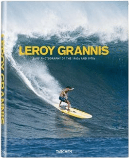LeRoy Grannis - Surf Photography (Steve Barilotti)