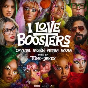 I love boosters soundtrack by Tuneyards