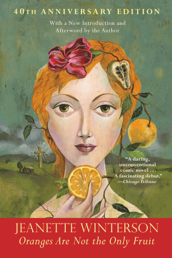 Oranges Are Not the Only Fruit (Jeanette Winterson)
