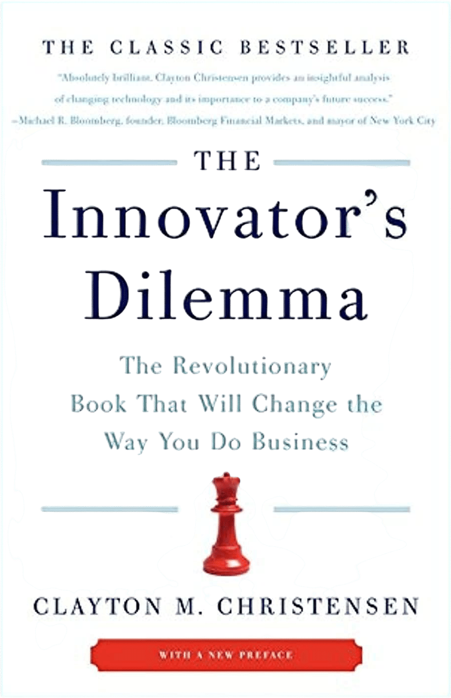 The Innovator's Dilemma by Clayton Christensen